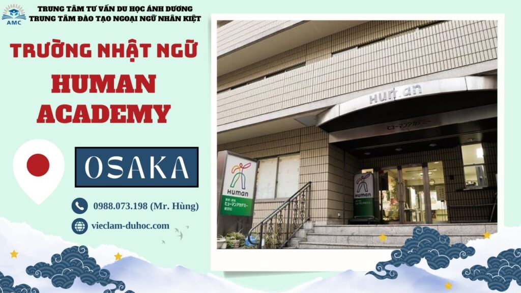 NHẬT NGỮ HUMAN 16 Trường Nhật ngữ Human Academy Osaka - Du học Ánh Dương