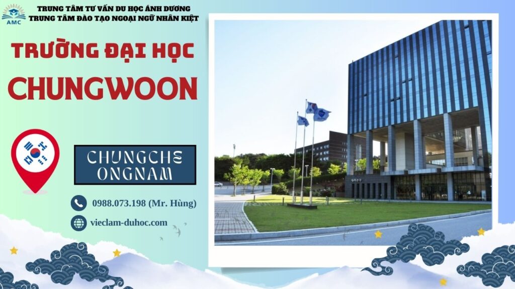 ĐẠI HỌC CHUNGWOON 1 Đại học Chungwoon - Du học Ánh Dương