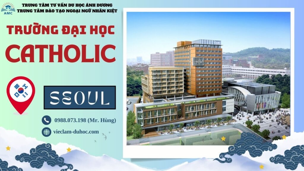 ĐẠI HỌC CATHOLIC 349 Đại học Catholic - Du học Ánh Dương