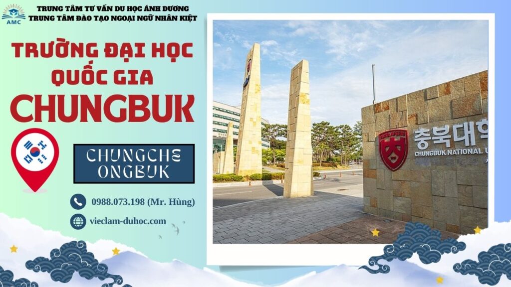 ĐẠI HỌC CHUNGBUK 196 Đại học Quốc gia Chungbuk - Du học Ánh Dương