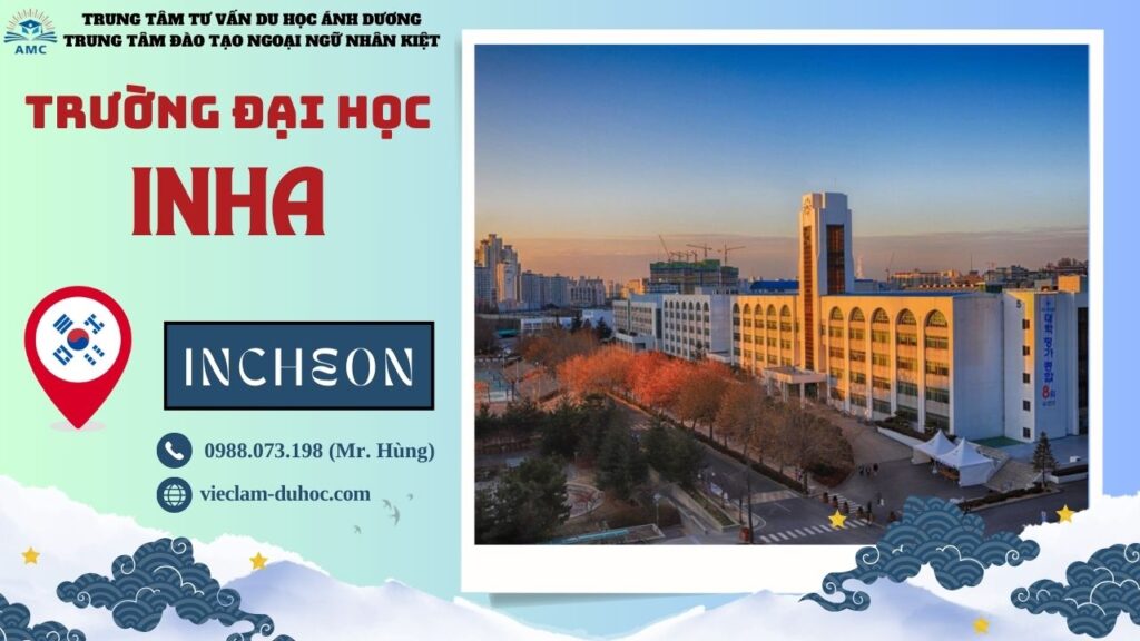 ĐẠI HỌC INHA 356 Đại học Inha - Du học Ánh Dương