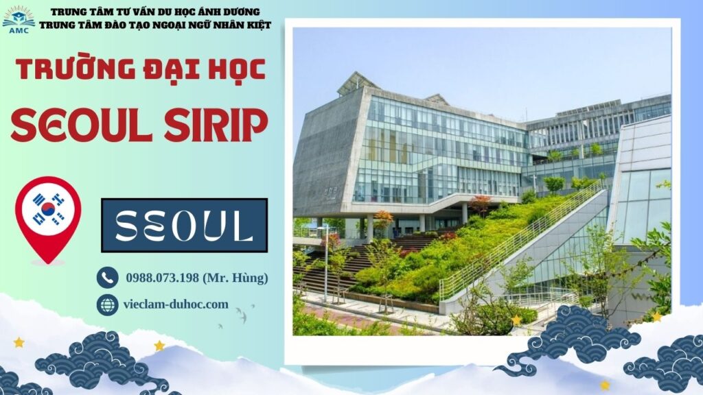 ĐẠI HỌC SEOUL SIRIP 54 Đại học Seoul Sirip - Du học Ánh Dương