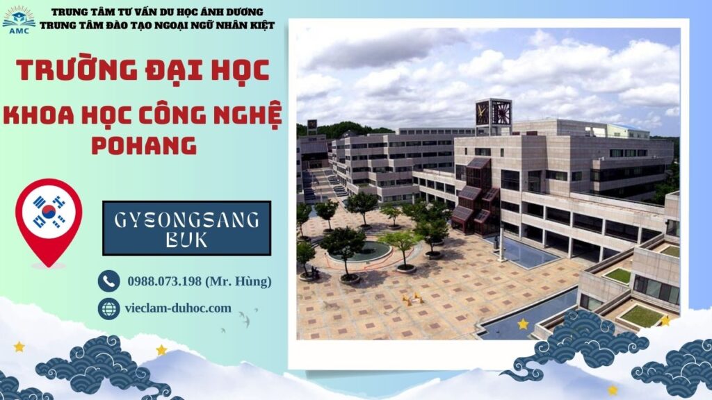 Đại học Khoa học Công nghệ Pohang - Du học Ánh Dương