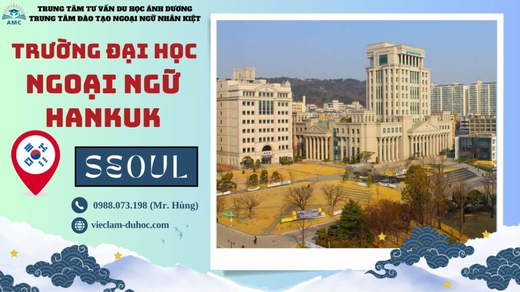 Đại học Ngoại ngữ Hankuk - Du học Ánh Dương