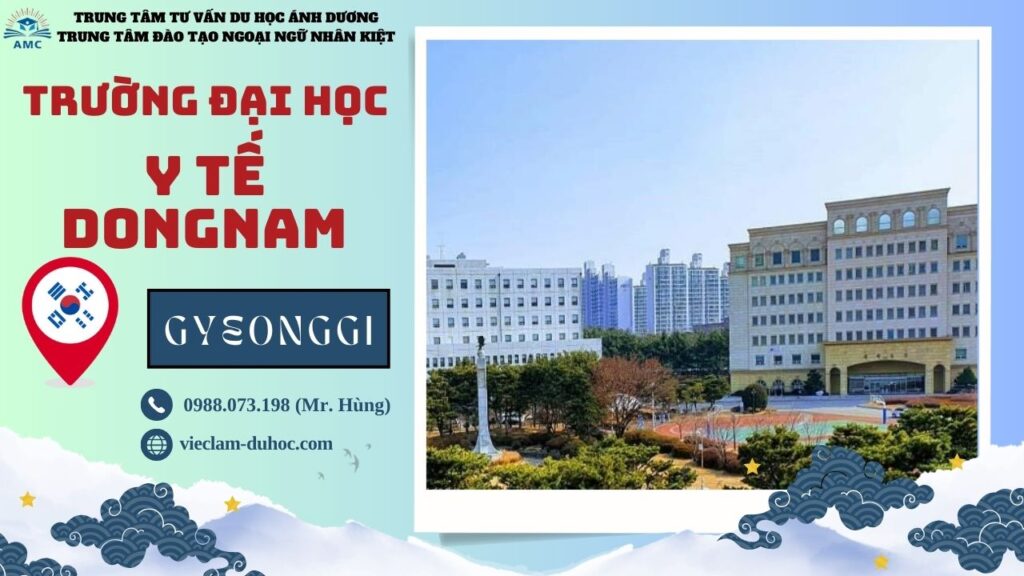 Đại học Y tế Dongnam - Du học Ánh Dương