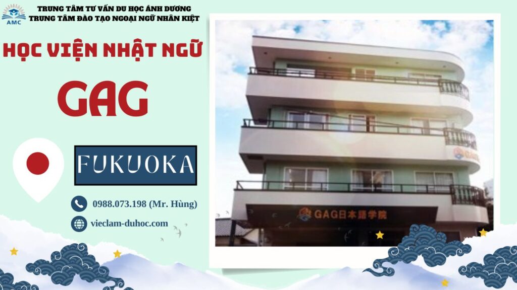 HỌC VIỆN NHẬT NGỮ GAG 14 HỌC VIỆN NHẬT NGỮ GAG - DU HỌC ÁNH DƯƠNG