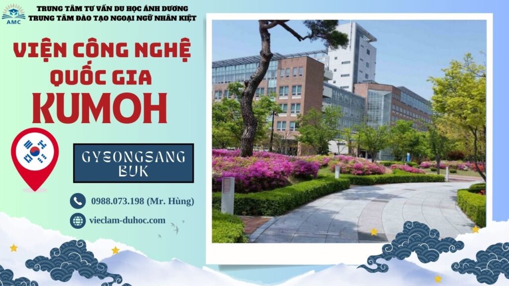 Viện Công nghệ Quốc gia Kumoh - Du học Ánh Dương