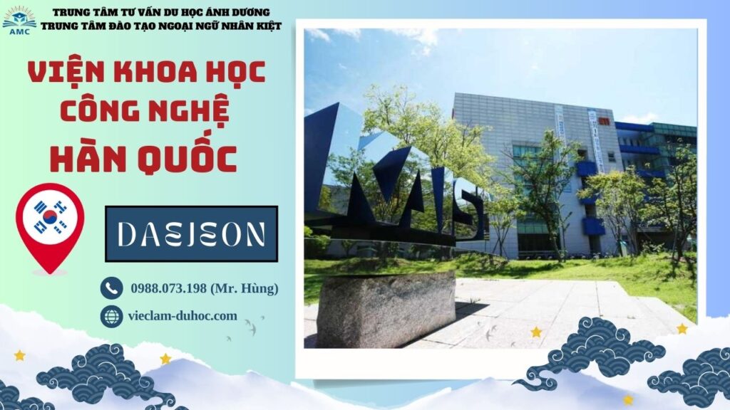 Viện Khoa học và Công nghệ Hàn Quốc - Du học Ánh Dương