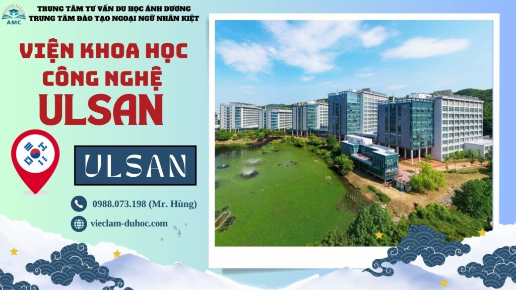 Viện Khoa học và Công nghệ Quốc gia Ulsan - Du học Ánh Dương