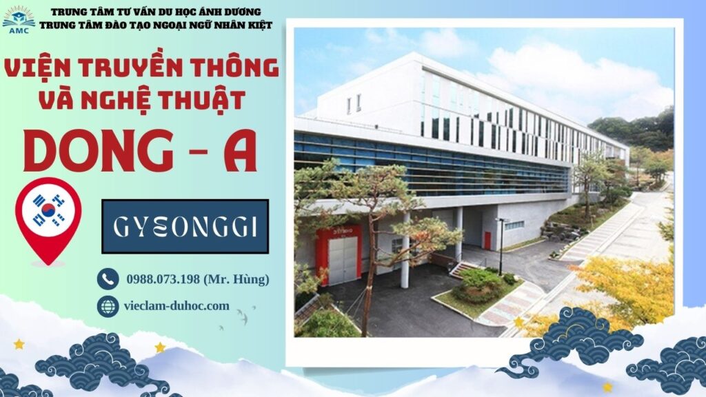 Viện Truyền thông và Nghệ thuật Dong A - Du học Ánh Dương