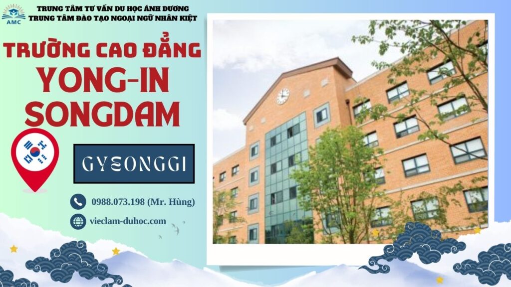 Cao đẳng Yong-in Songdam - Du học Ánh Dương