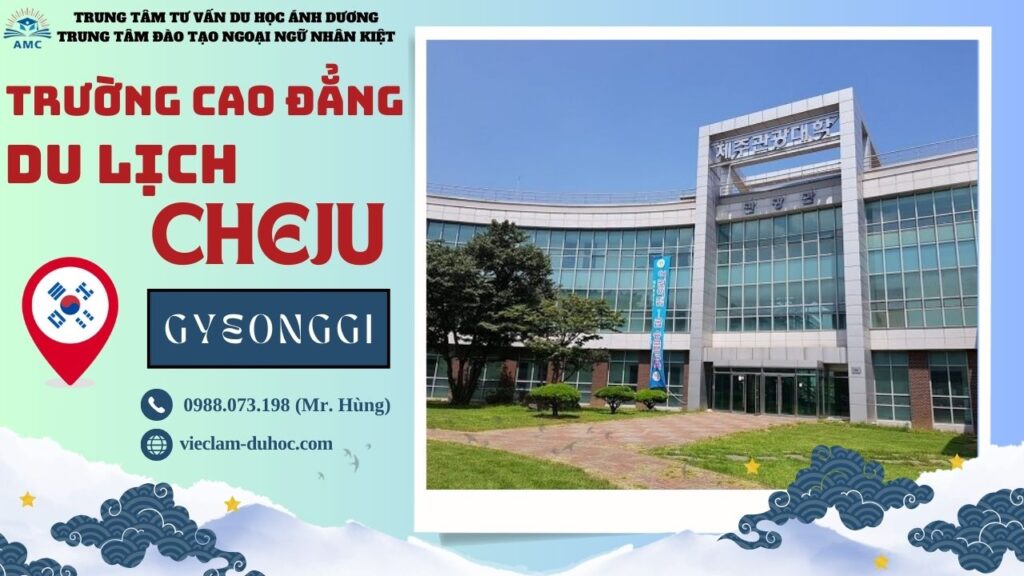 CAO ĐẲNG DU LỊCH CHEJU 265 Cao đẳng Du lịch Cheju - Du học Ánh Dương
