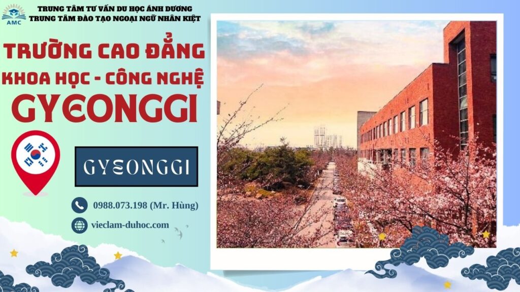 CAO ĐẲNG KỸ THUẬT GYEONGGI 252 Cao đẳng Khoa học Công nghệ Gyeonggi - Du học Ánh Dương
