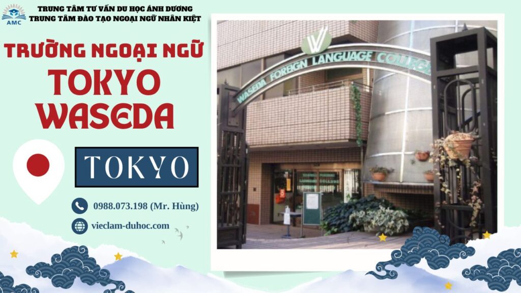 TRƯỜNG NGOẠI NGỮ TOKYO WASEDA 14 Trường Ngoại ngữ Tokyo Waseda - Du học Ánh Dương