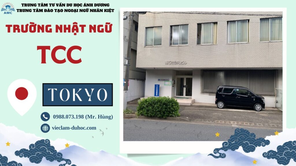 TRƯỜNG NHẬT NGỮ TCC 8 Trường Nhật ngữ TCC - Du học Ánh Dương