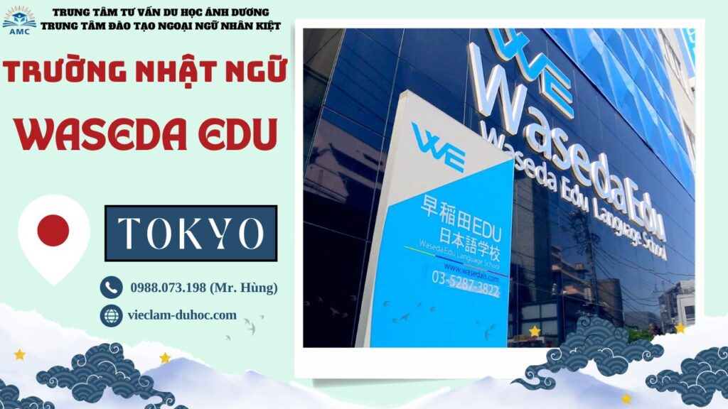 NHẬT NGỮ WASEDA EDU 18 Trường Nhật ngữ Waseda Edu - Du học Ánh Dương
