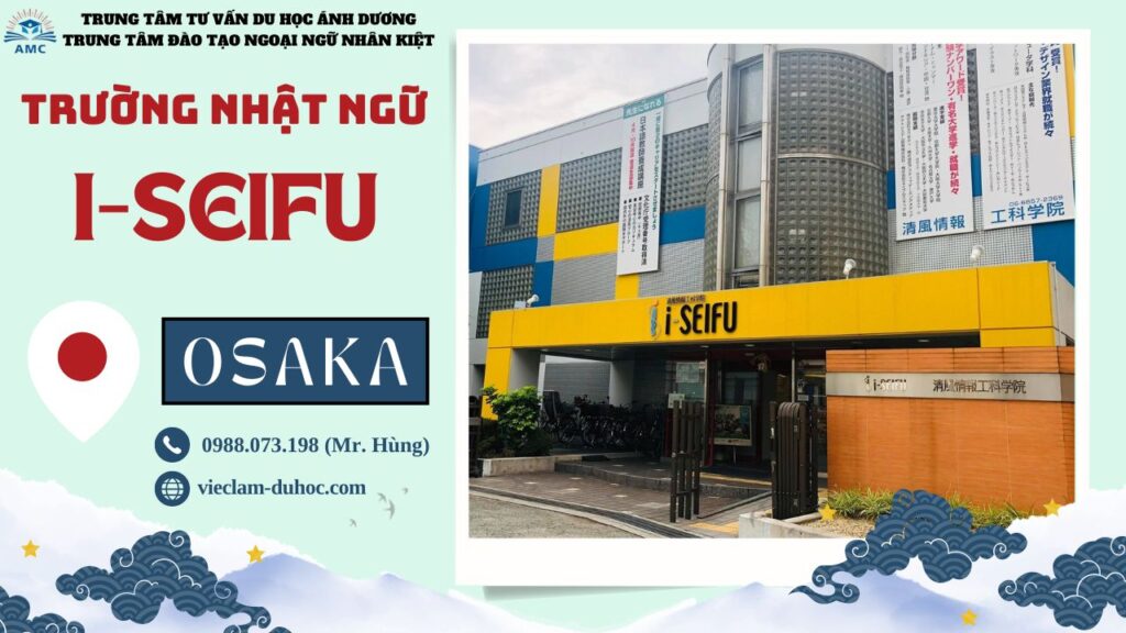 TRƯỜNG NHẬT NGỮ I-SEIFU 30 Trường Nhật ngữ I-Seifu - Du học Ánh Dương