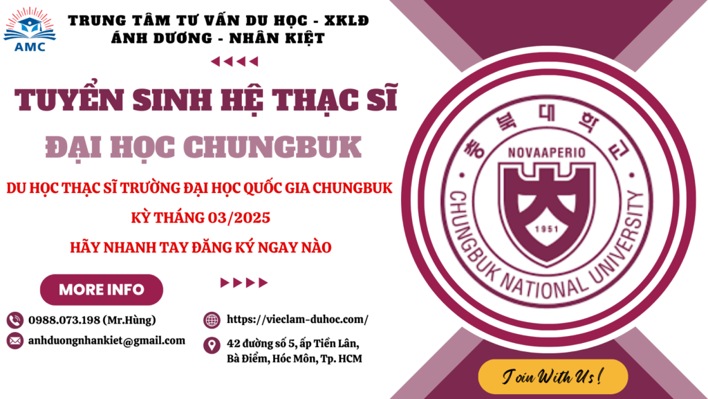 TUYỂN SINH THẠC SĨ TRƯỜNG ĐẠI HỌC QUỐC GIA CHUNGBUK KỲ THÁNG 03/2025 13 Tuyển sinh Thạc sĩ trường Đại học Quốc gia Chungbuk