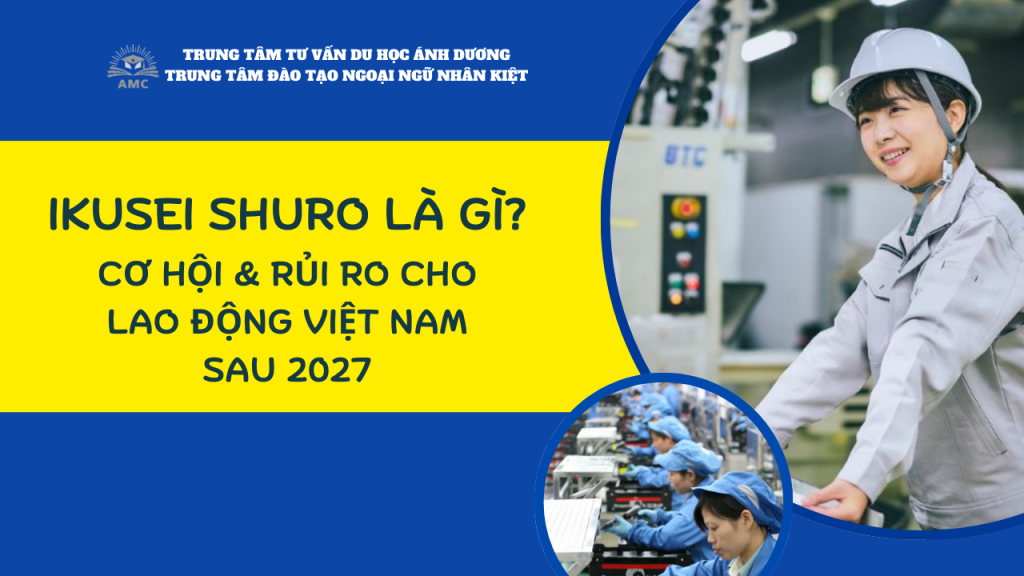 ikusei shuro và thực tập sinh kĩ năng