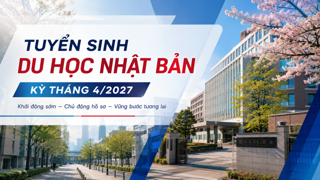 TUYỂN SINH DU HỌC NHẬT BẢN KỲ THÁNG 04/2027 - KHỞI ĐỘNG SỚM, VỮNG BƯỚC TƯƠNG LAI 48 anh bia